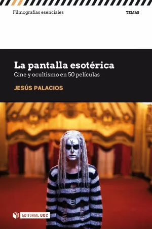 PANTALLA ESOTERICA, LA. CINE Y OCULTISMO EN 50 PEL