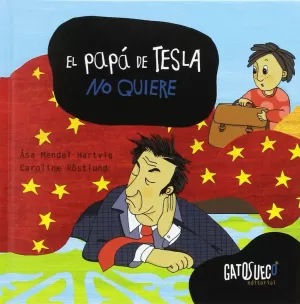 EL PAPÁ DE TESLA NO QUIERE