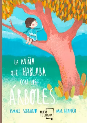 LA NIÑA QUE HABLABA CON LOS ÁRBOLES