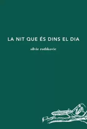 LA NIT QUE ÉS DINS DEL DIA