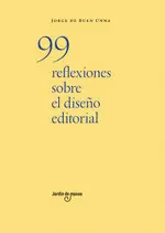 99 REFLEXIONES SOBRE EL DISEÑO EDITORIAL