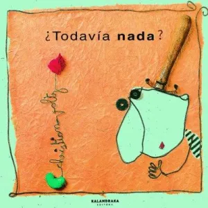 TODAVIA NADA ?