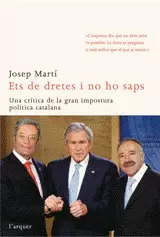 ETS DE DRETES I NO HO SAPS