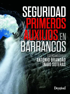 SEGURIDAD Y PRIMEROS AUXILIOS EN BARRANCOS