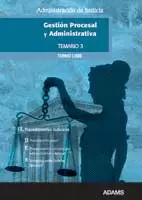 GESTIÓN PROCESAL Y ADMINISTRATIVA, TURNO LIBRE, ADMINISTRACIÓN DE JUSTICIA. TEMA