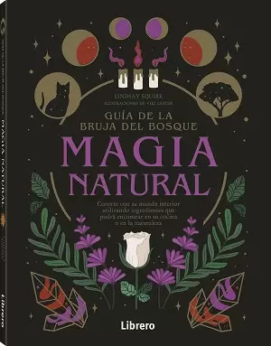GUIA BRUJA DEL BOSQUE. MAGIA NATURAL
