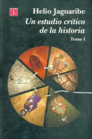 UN ESTUDIO CRÍTICO DE LA HISTORIA, I