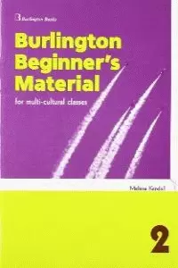 BURLINGTON BEGINNER'S MATERIAL 2