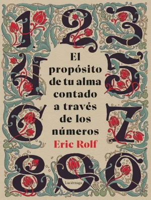 PROPOSITO DE TU ALMA CONTADO A TRAVES DE LOS NUMEROS, EL
