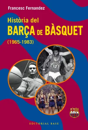 HISTÒRIA DEL BARÇA DE BÀSQUET (1965-1983