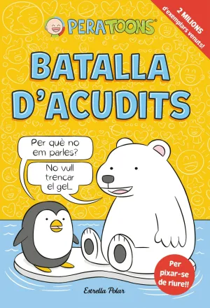 PERA TOONS 1. BATALLA D'ACUDITS