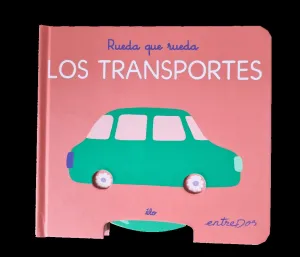 RUEDA QUE RUEDA. LOS TRANSPORTES