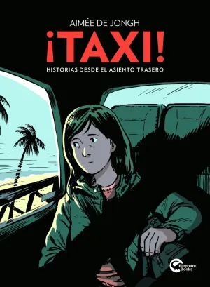 ¡TAXI! - HISTORIAS DESDE EL ASIENTO TRASERO