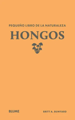PEQUEÑO LIBRO DE LA NATURALEZA. HONGOS