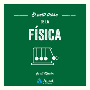 EL PETIT LLIBRE DE LA FISICA
