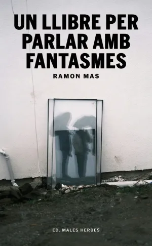 UN LLIBRE PER PARLAR AMB FANTASMES